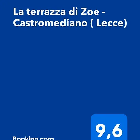 La Terrazza Di Zoe - Castromediano
